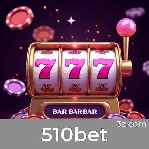 510bet: Cassino Online e Apostas Seguras